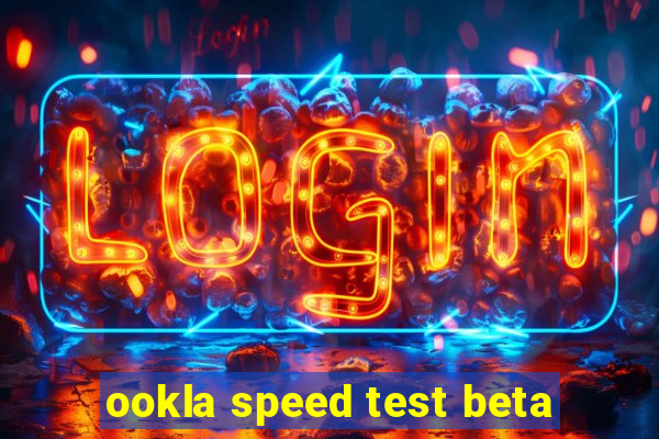 ookla speed test beta